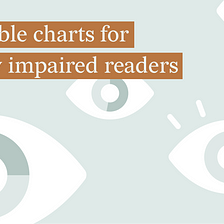 11 tips for designing accessible charts for visually impaired readers