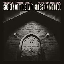 REVIEW: Society of the Silver Cross — Wife of the Sea (SINGLE)