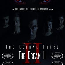 The Lethal Force THE DREAM II Official Trailer 2024 Greek Subs