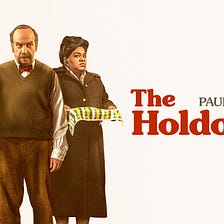 Peeling Back The Layers of “The Holdovers"