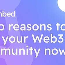 Match, not target: 3 top reasons to find your Web3 community now