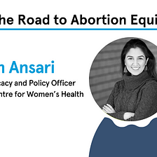 Speech by Delaram Ansari | The Road to Abortion Equity