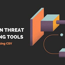 Python Threat Hunting Tools: Part 7 — Parsing CSV