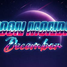 🌕 Mega Moon Monday: December Edition