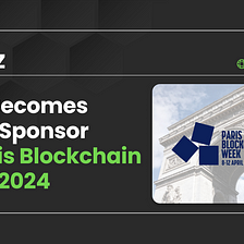 CAIZ Takes Center Stage at Paris Blockchain Week 2024!