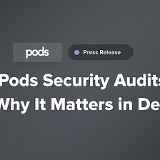 Defi protocol PODS' Security Audit by Open Zeppelin