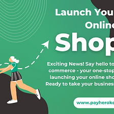 Elevate Your Business: The Benefits of Setting Up an Online Store with Pay Hero