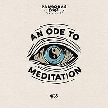 An Ode to Meditation and its Only Lesson