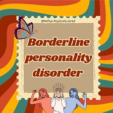 The Hardships of Living With A Personality Disorder
