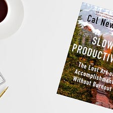 The Joys of Slow Productivity
