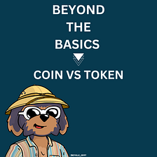 UNDERSTANDING THE DIFFERENCE BETWEEN COINS AND TOKENS