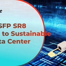 800G OSFP SR8, The Key to Sustainable HPC Data Center