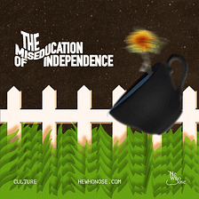 The Miseducation of Independence