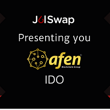 JulSwap IDO Afen Blockchain Group
