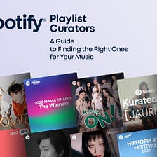 The Ultimate Guide to Finding the Right Spotify Playlist Curators for Your Music