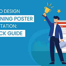 How to Design a Winning Poster Presentation