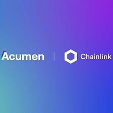 Solana DeFi Protocol Acumen Is Integrating Chainlink Price Feeds to Help Use DeFi to Power…