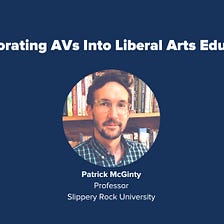 PAVE Presents Patrick McGinty’s Curriculum For An AV-Centered English Seminar