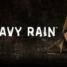 BAD GAME DESIGN starring Heavy Rain