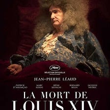 A Morte de Luís XIV, ou: O Prelúdio do Crepúsculo de uma Estrela