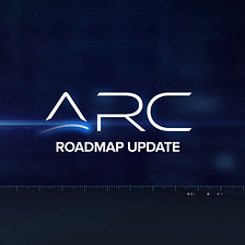 ARC Announces Product and Community Roadmap Update for Q4 2023 to Q4 2024