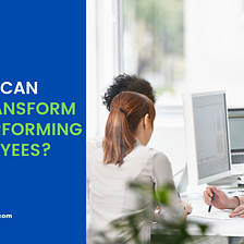 How Can OKRs Transform Underperforming Employees?