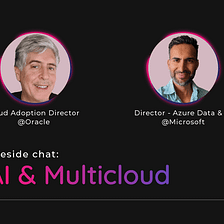 Fireside Chat: Nestor Camilo and Aamar Hussain talked AI and Multicloud
