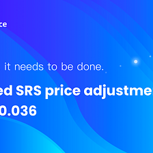 Sirius Finance estimated SRS price adjustment announcement