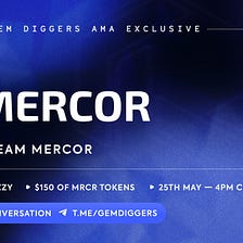 GEM DIGGERS AMA with MERCOR FINANCE