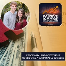 Proof Why Land Investing Is Considered A Sustainable Business