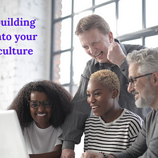 15 Tips for building inclusion into your workplace culture