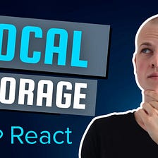Utilizing Local Storage in React Components: A Comprehensive Guide