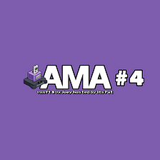 AMA #4 (3/15/2022)
