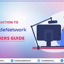 Introduction to Arcade Network- The Gamers Guide