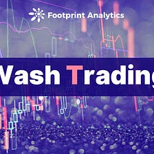 How Batch Downloads Can Solve the NFT Wash Trading Problem