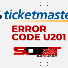 TicketMaster Error Code u201 [100% Fix]
