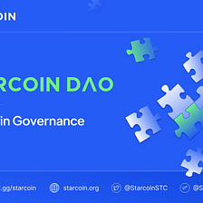 A Guide to Starcoin DAO: Exploring DAO Functionality of On-Chain Governance