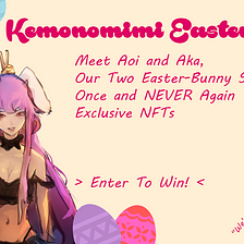 Easter Anime NFT Event & Recap