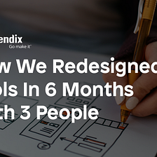 How We Redesigned 7 Tools In 6 Months With 3 People