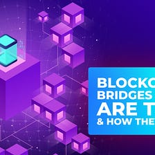 🌉Crypto Bridges: What Are They & How Do They Work?🌉