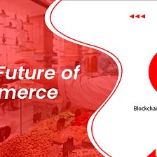 The Future of Commerce