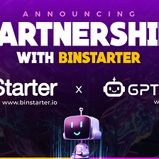 Announcing GPT Guru Partnership with BinStarter | AI To Earn | GPT Guru 🤖⚡