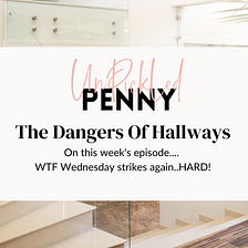 The Dangers Of Hallways