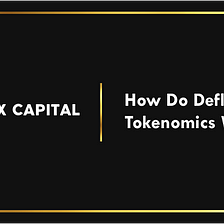 How Do Deflationary Tokenomics Work?