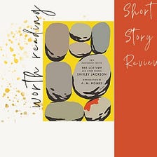 Short Story Review: “The Lottery”