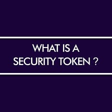 WHAT IS A SECURITY TOKEN?