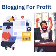 Profitable Blogging: Mastering the Art of Earning Through Your PassionBlogging for Profit