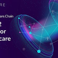 “Revolutionizing Healthcare: Solve.Care Launches World’s First Layer-2 Chain, Care.Chain”