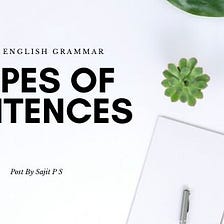 Types of Sentences Based on Function and Clause Structure