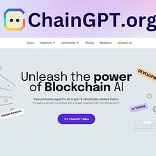 ChainGPT is an open-source platform that allows developers to build AI-enhanced DApps